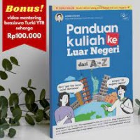 Panduan Kuliah Ke Luar Negeri Dari A-Z
