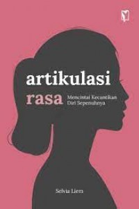 Artikulasi Rasa Mencintai Kecantikan Diri Sepenuhnya