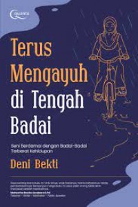 Terus Mengayuh Ditengah Badai