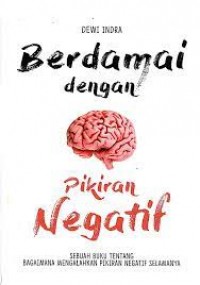 Berdamai Dengan Pikiran Negatif