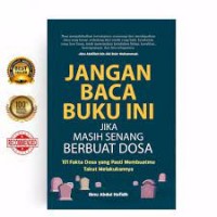 Jangan Baca Buku Ini Jika Masih Senang Berbuat Dosa 101 Fakta Dosa Yang Pasti Membuatmu Takut Melakukannya