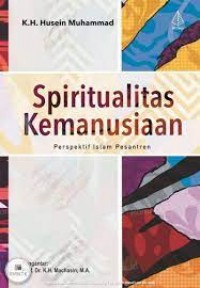 Spiritualitas Kemanusiaan Perspektif Islam Pesantren