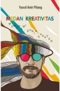 Medan Kreativitas Memahami Dunia Gagasan