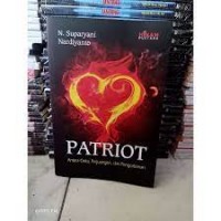 Patriot Antara Cinta , Perjuangan, Dan Pengorbanan