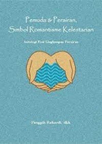 Pemuda & Perairan Simbol Romantisme Kelestarian