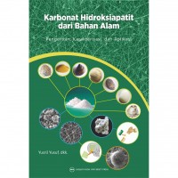Karbonat Hidroksiapatit dari Bahan Alami : Pengertian, Karakterisasi, dan Aplikasi