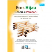 Etos Hijau Generasi Pembaru: Motivasi Internal bagi Praktik Kewirausahaan Sosial dan Aksi Inovasi Sosial