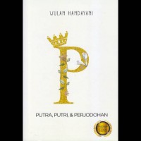 Putra, Putri, & Perjodohan
