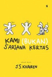 Kami (bukan) sarjana kertas