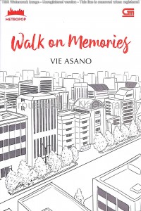 Walk On Memories