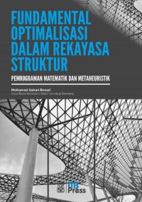 Fundamental Optimalisasi dalam Rekayasa Struktur, Pemograman Matematika dan Metaheuristik