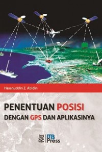 Penentuan Posisi dengan GPS dan Aplikasinya