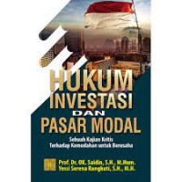 Hukum investasi dan pasar modal: sebuah kajian kritis terhadap kemudahan untuk berusaha