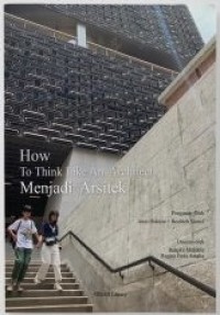 How to Think Like an Architect: Menjadi Arsitek