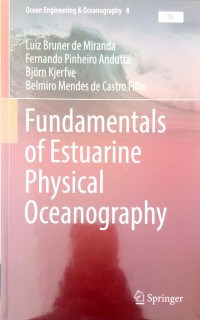 Fundamentals of Estuarine Physical Oceanography