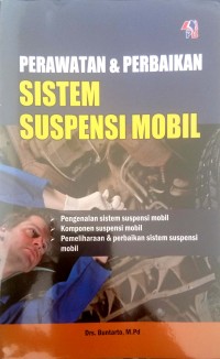 Perawatan dan perbaikan sistem suspensi mobil