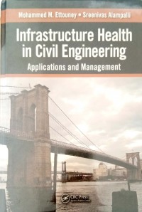 Infrastructure health in civil engineering: aplications and management