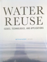 Water Reuse: issues, technologies, and applications
