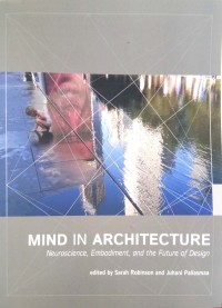 Mind in architecture: neuroscience, embodiment, and the future of design