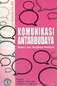 Komunikasi Antarbudaya: Defenisi, Teori dan Aplikasi Penelitian