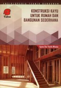 Konstruksi Kayu untuk Rumah dan Bangunan Sederhana