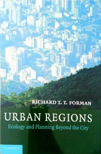 Urban Regions: ecology and planning beyond the city