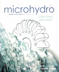 Microhydro: clean power from water