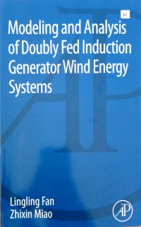 Modeling and analysis of doubly fed induction generator wind energy systems