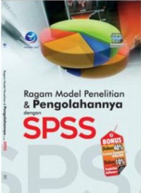 Ragam model penelitian dan pengolahannya dengan SPSS