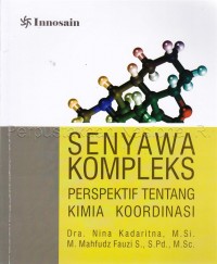 Senyawa kompleks; perspektif tentang kimia koordinasi