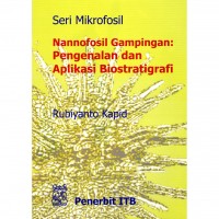 Nannofosil Gampingan: Pengenalan dan Aplikasi Biostratigrafi