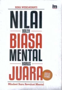 Nilai Boleh Biasa Mental Harus Juara