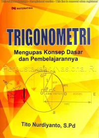 Trigonometri; mengupas konsep dasar dan pembelajaran