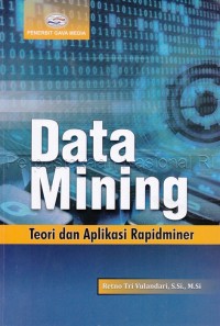 Data mining : teori dan aplikasi rapidminer