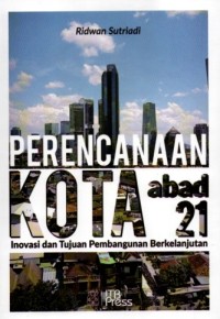 Perencanaan Kota abad 21: Inovasi dan Tujuan Pembangunan Berkelanjutan