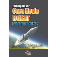 Prinsip dasar cara kerja roket berbahan bakar cair