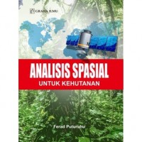 Analisis Spasial Untuk Kehutanan