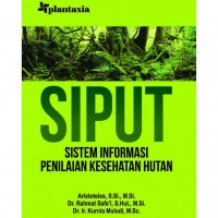 Siput: Sistem Informasi Penilaian Kesehatan Hutan