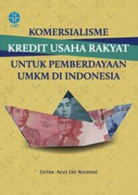Komersialisme Kredit Usaha Rakyat Untuk Pemberdayaan UMKM Di Indonesia