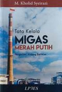Tata Kelola Migas Merah Putih