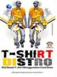 T-Shirt Distro: Kiat Desain T-Shirt Menggunakan CorelDraw