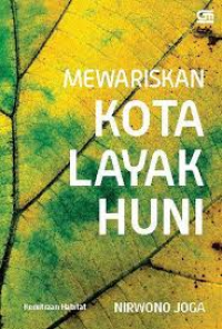 Mewariskan Kota Layak Huni