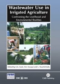 Wastewater Use in Irrigated Agriculture: Confronting the Livelihood and Environmental Realities