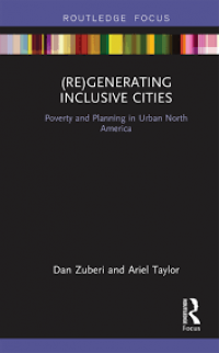 (Re) Generating Inclusive Cities: Poverty and Planning in Urban North America