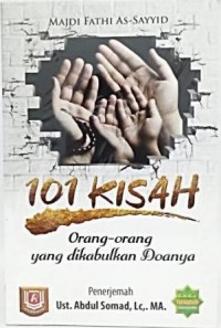 101 Kisah Orang-orang yang Dikabulkan Doanya
