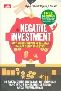 Negative Innvestment Kiat Menghindari Kejahatan Dalam Dunia Investasi