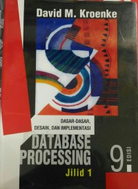 Dasar-Dasar, Desain, dan Implementasi database Processing Jilid 2