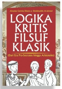 Logika Kritis Filsuf Klasik: dari Era Pra-Socrates hingga Aristoteles