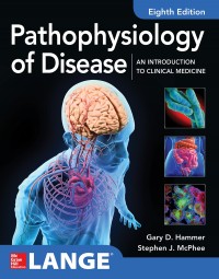 Pathophysiology of Disease: An Introduction to Clinical Medicine eighth edition