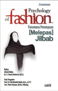 Psychology of Fashion: Fenomena Perempuan Melepas Jilbab